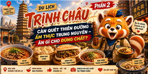 Du Lịch Trịnh Châu Phần 2: Càn Quét Thiên Đường Ẩm Thực Trung Nguyên – Ăn Gì Cho Đúng Chất?