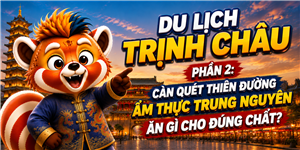Du Lịch Trịnh Châu Phần 2: Càn Quét Thiên Đường Ẩm Thực Trung Nguyên – Ăn Gì Cho Đúng Chất?